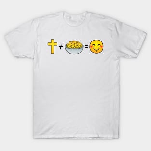 Christ plus Macaroni and Cheese equals happiness T-Shirt